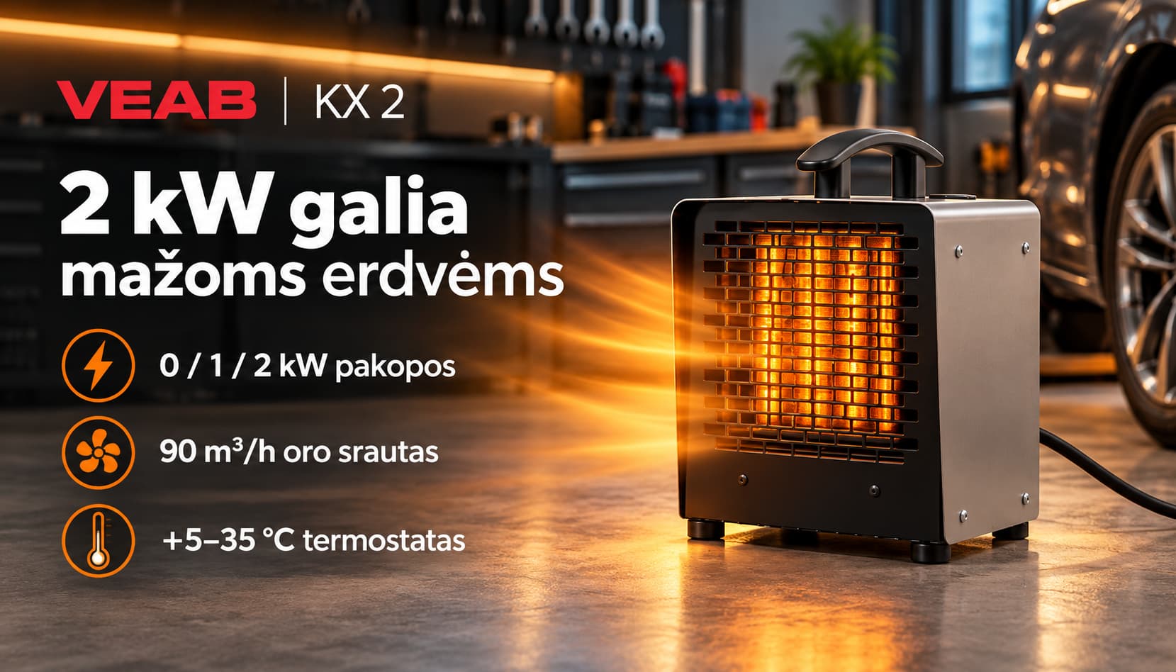 VEAB KX 2 keraminis ventiliatorinis šildytuvas garaže