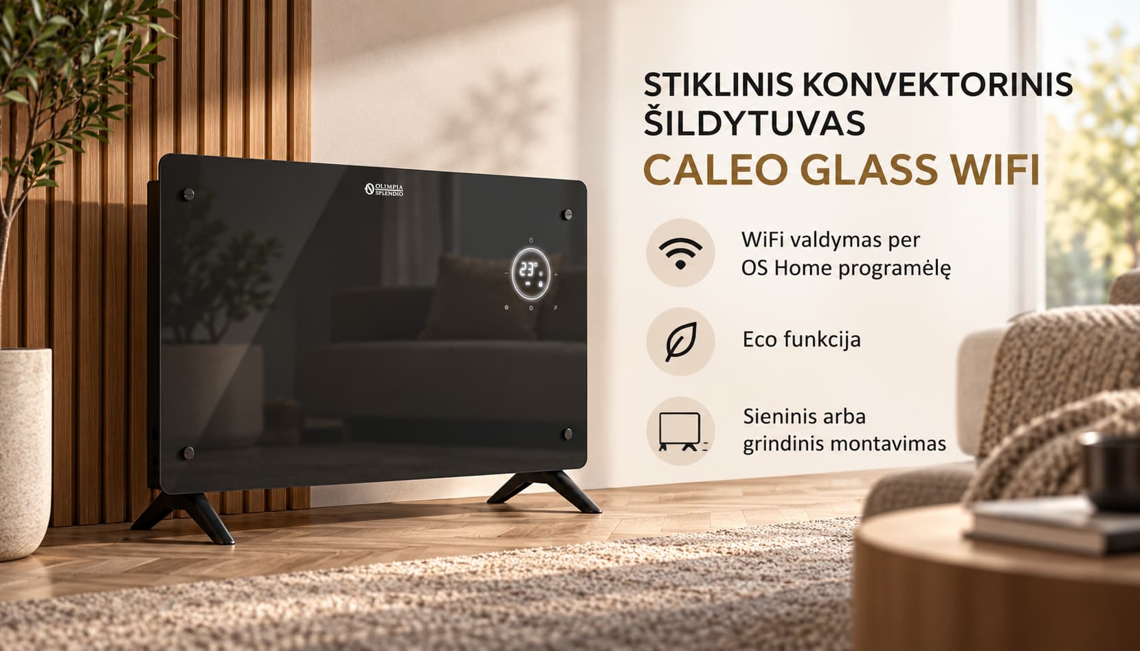 Olimpia Splendid Caleo Glass WiFi naudojimas šiuolaikiniame interjere
