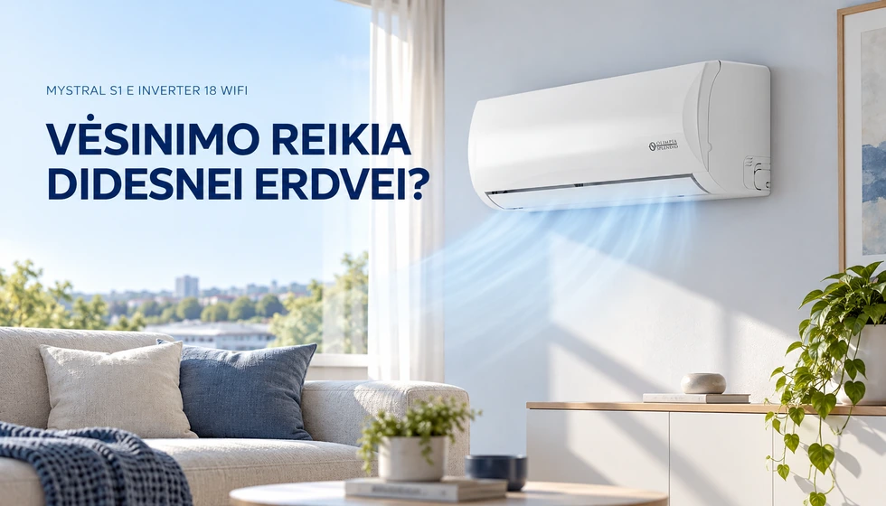 Mystral S1 E Inverter 18 WiFi – Vėsinimas svetainėje